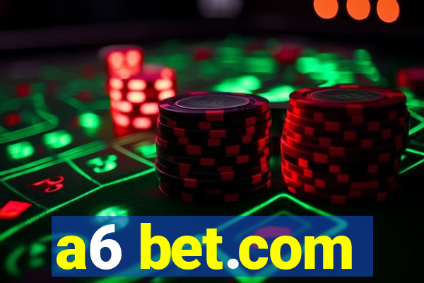 a6 bet.com